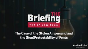 The Case of the Stolen Ampersand and the (Non)Protectability of Fonts