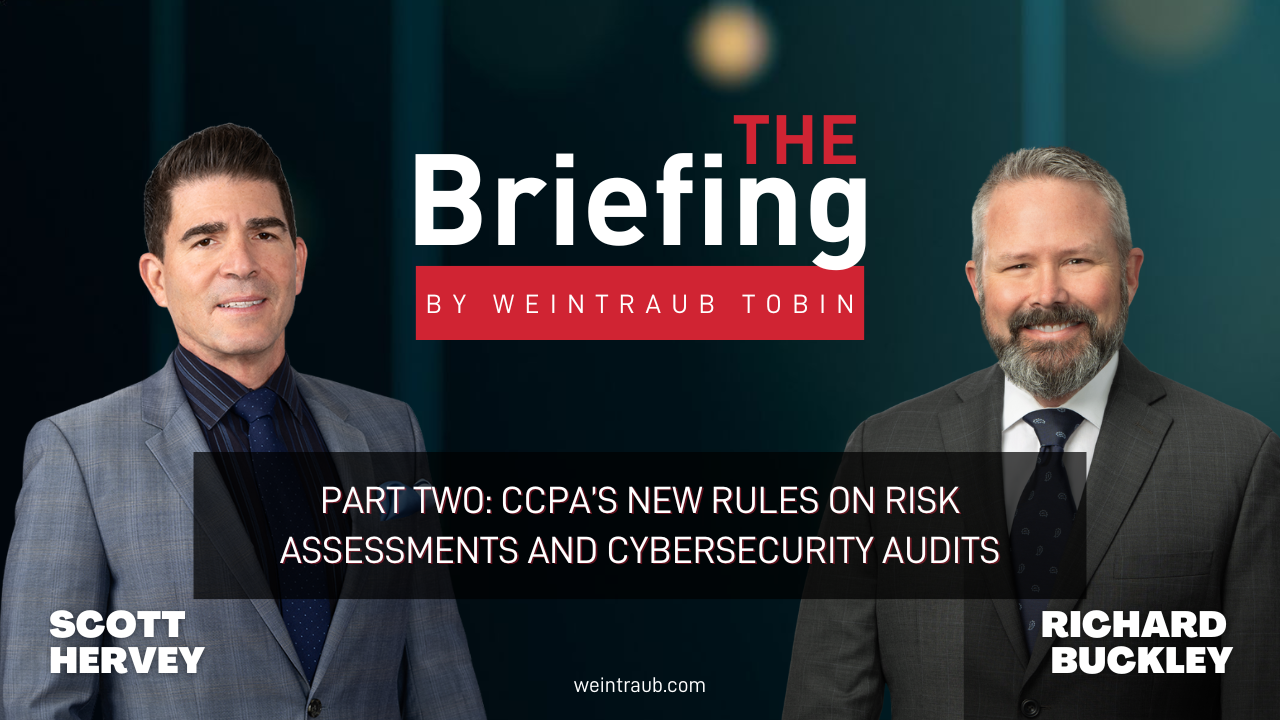 Part Two: CCPA’s New Rules on Risk Assessments and Cybersecurity Audits ...